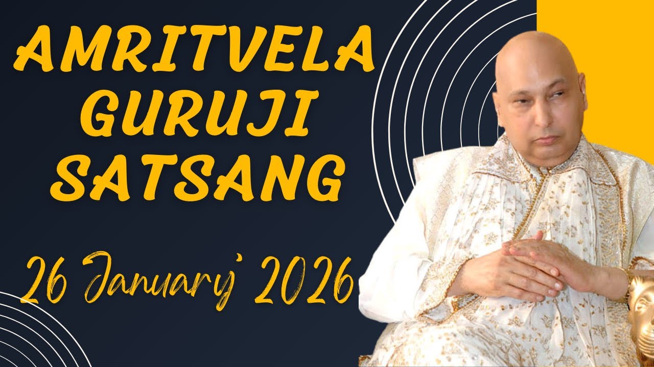 GURU JI SATSANG PLAYLIST || GURU JI AMRITVELA || SATSANG || 26 JANUARY 2026 MONDAY