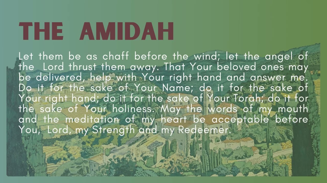 The  Amidah - Shemoneh Esrei - Part Four