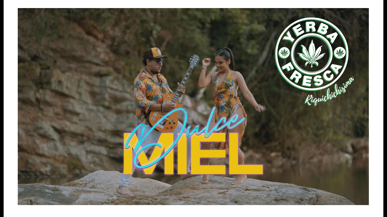 Dulce Miel - Yerba Fresca 4K (Video Oficial)