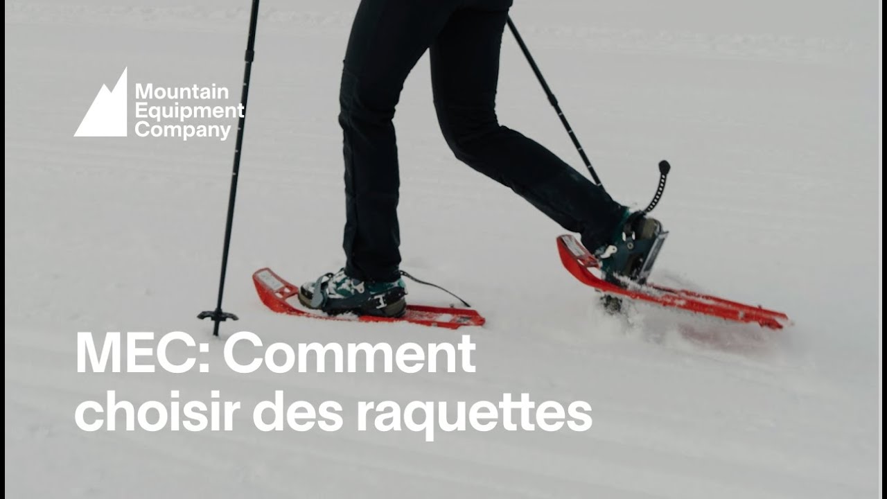 MEC: Comment choisir des raquettes
