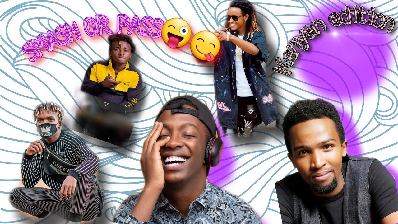 SMASH OR PASS🤤//KENYAN EDITION  (ft Pascal Tokodi, Miracle baby,Thee pluto)