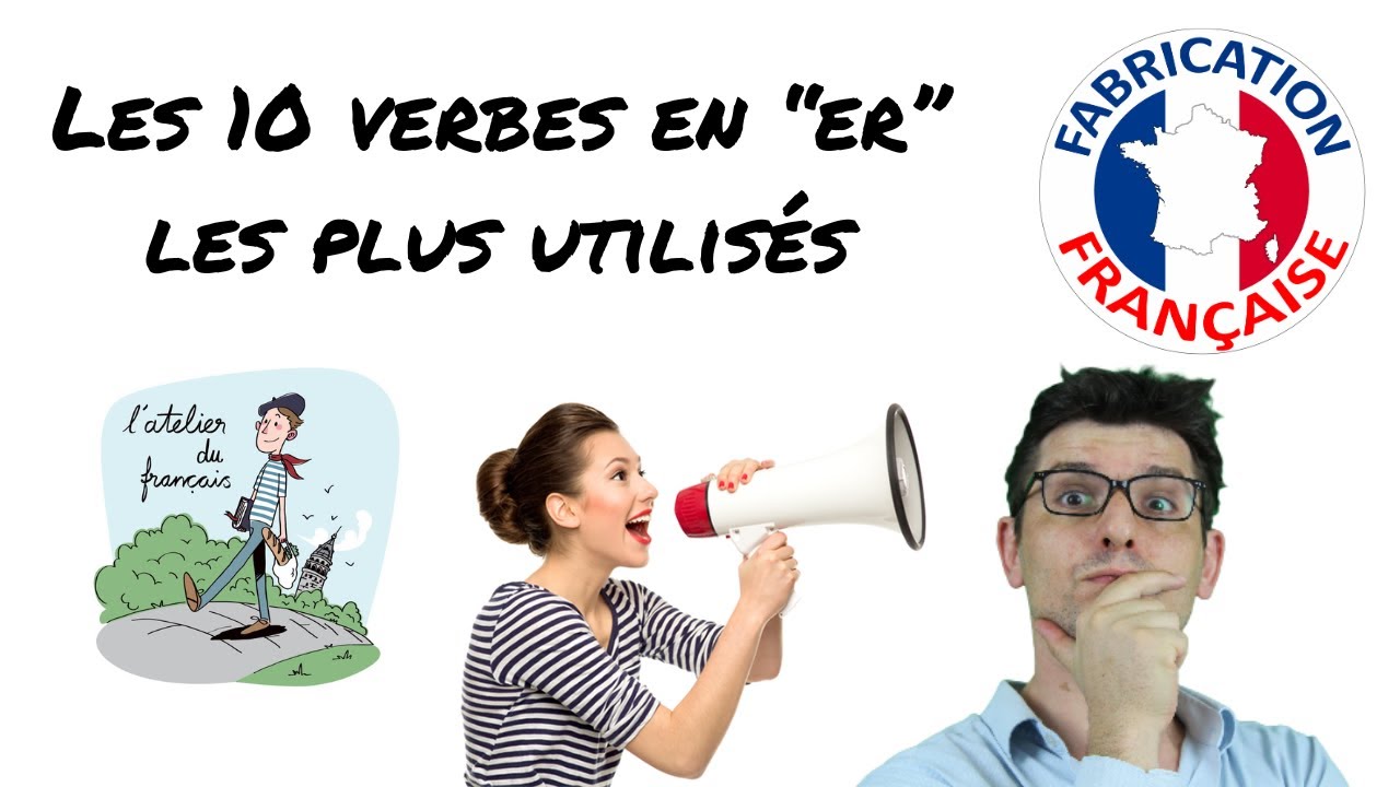 Les 10 verbes en 