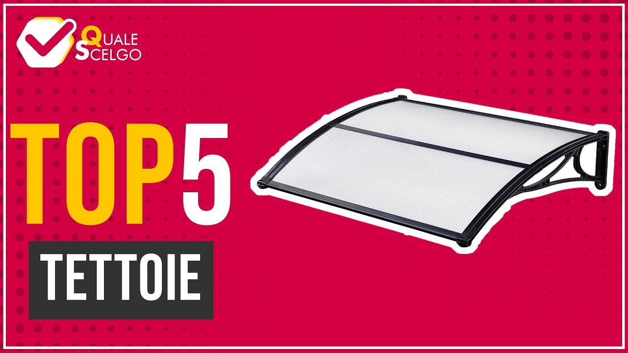 Tettoie - Top 5 - (QualeScelgo)
