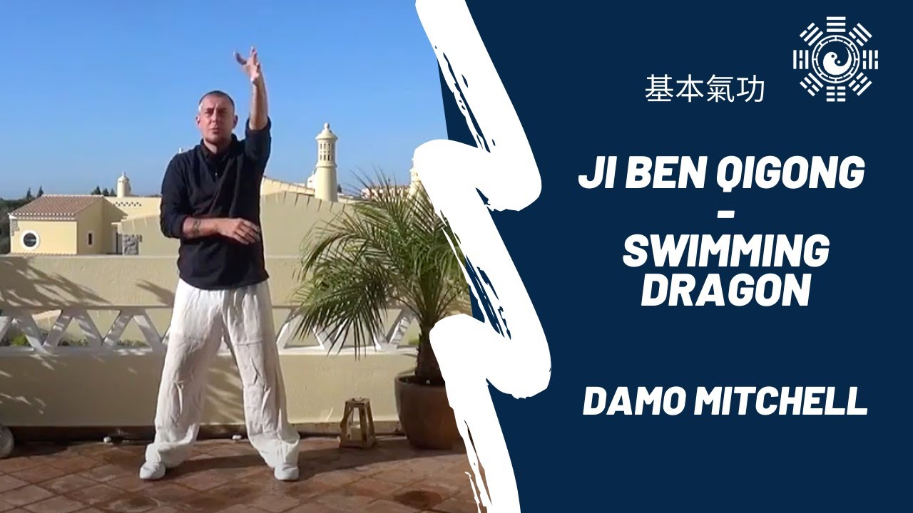 Ji Ben Qi Gong (基本氣功) - Swimming Dragon