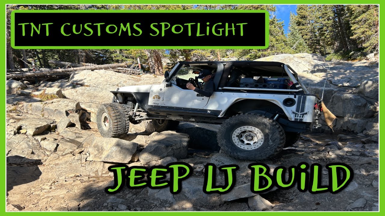Steve's Jeep LJ Build - TNT Customs In the Spotlight