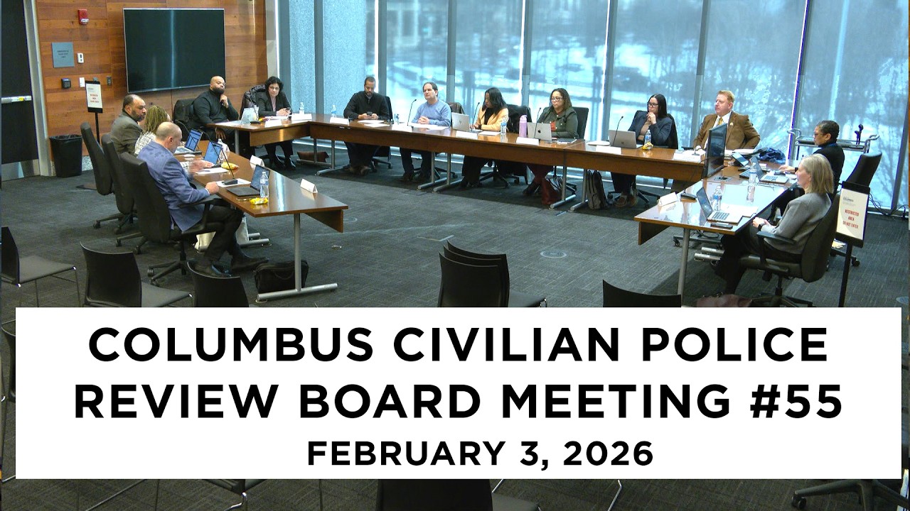 Columbus Civilian Police Review Board Meeting #55