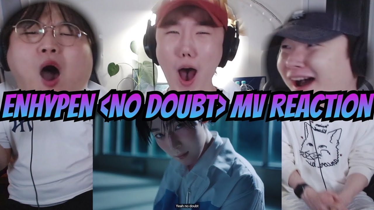 [ENG] 감히 엔하이픈을 모르는 친구 둘한테 엔하이픈 보여줬습니다😎 | 엔하이픈 [No Doubt] 뮤비 리액션 | ENHYPEN [No Doubt] MV REACTION