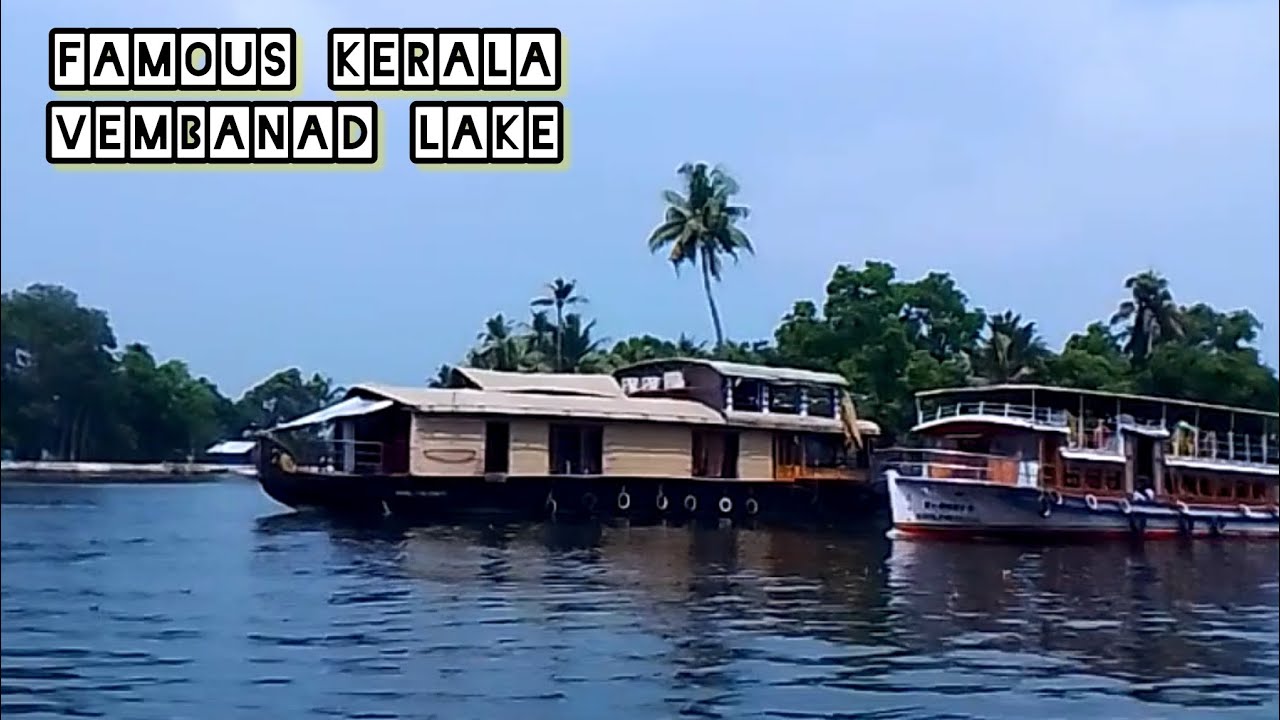 Vembanad Lake Kerala | Famous House boat in vembanad Lake 