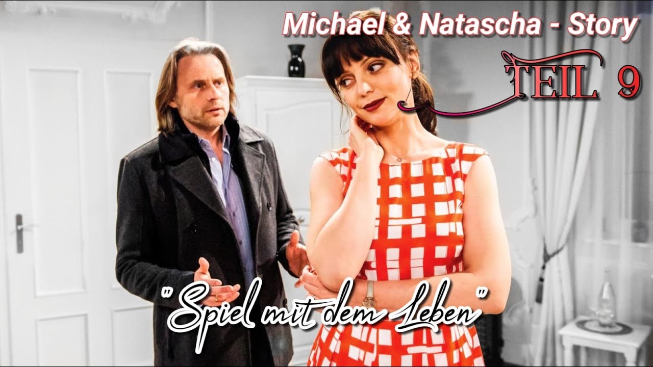 Michael & Natascha; Story Teil 9 - Spiel mit dem Leben