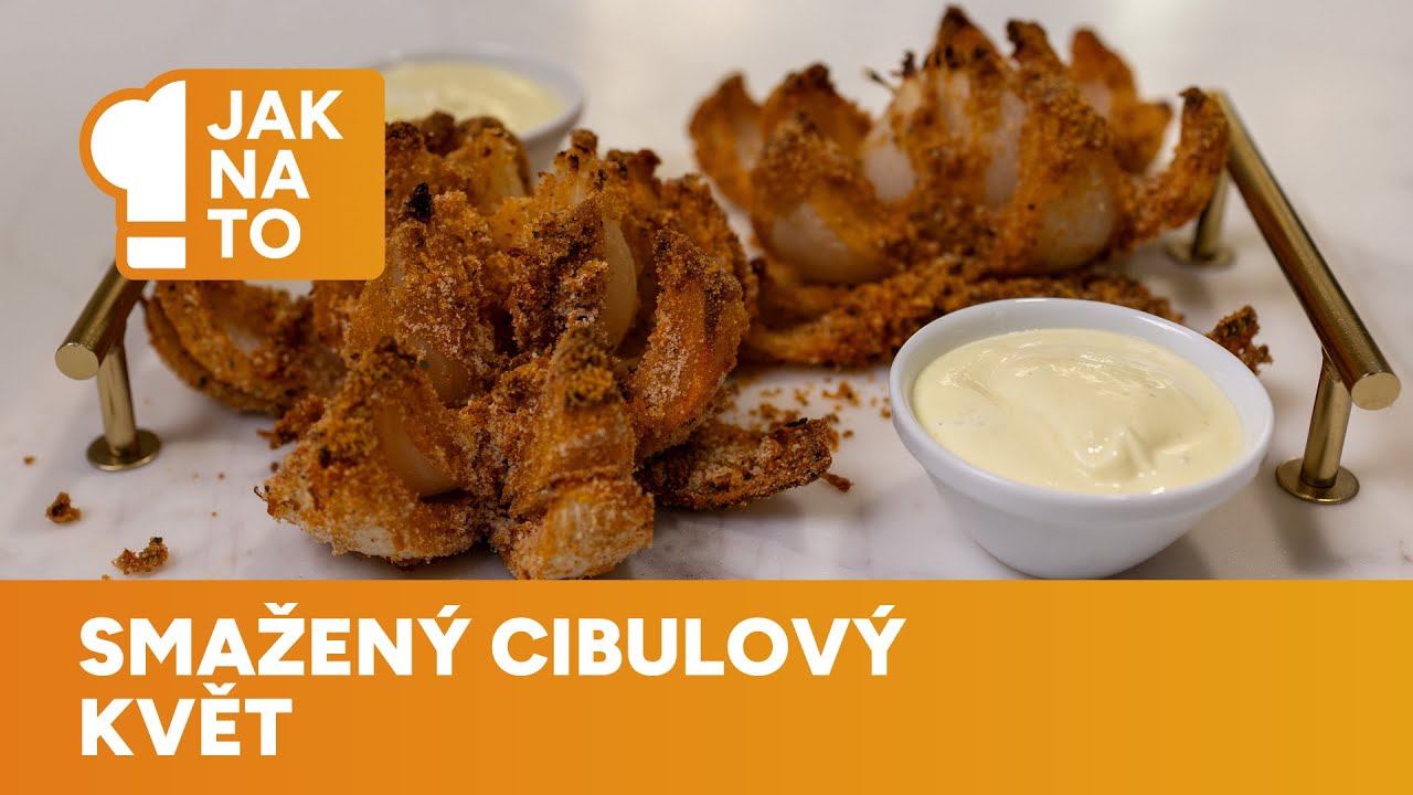 Smažen&yacute; cibulov&yacute; květ je snadn&yacute; a l&aacute;k&aacute; k nakousnut&iacute;
