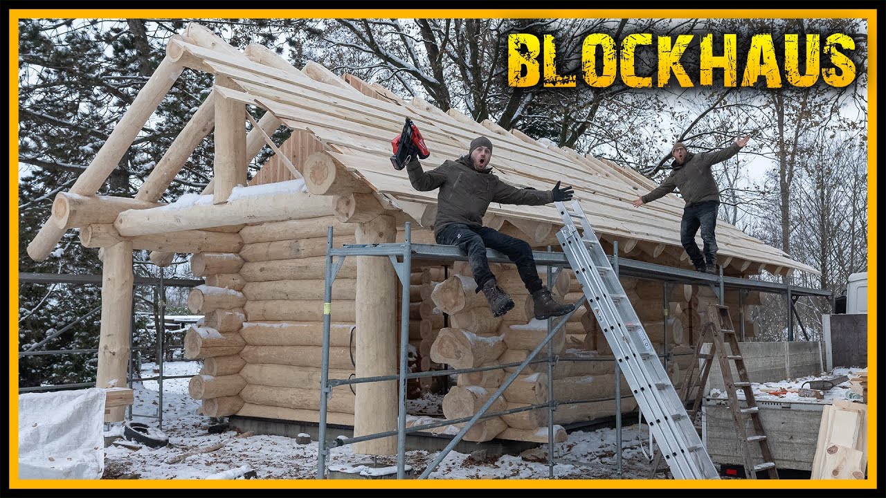 Das Blockhaus - Dachdecken mit Höhenangst - Guter Plan [Part 5] - Blockhütte Naturstammhaus logcabin