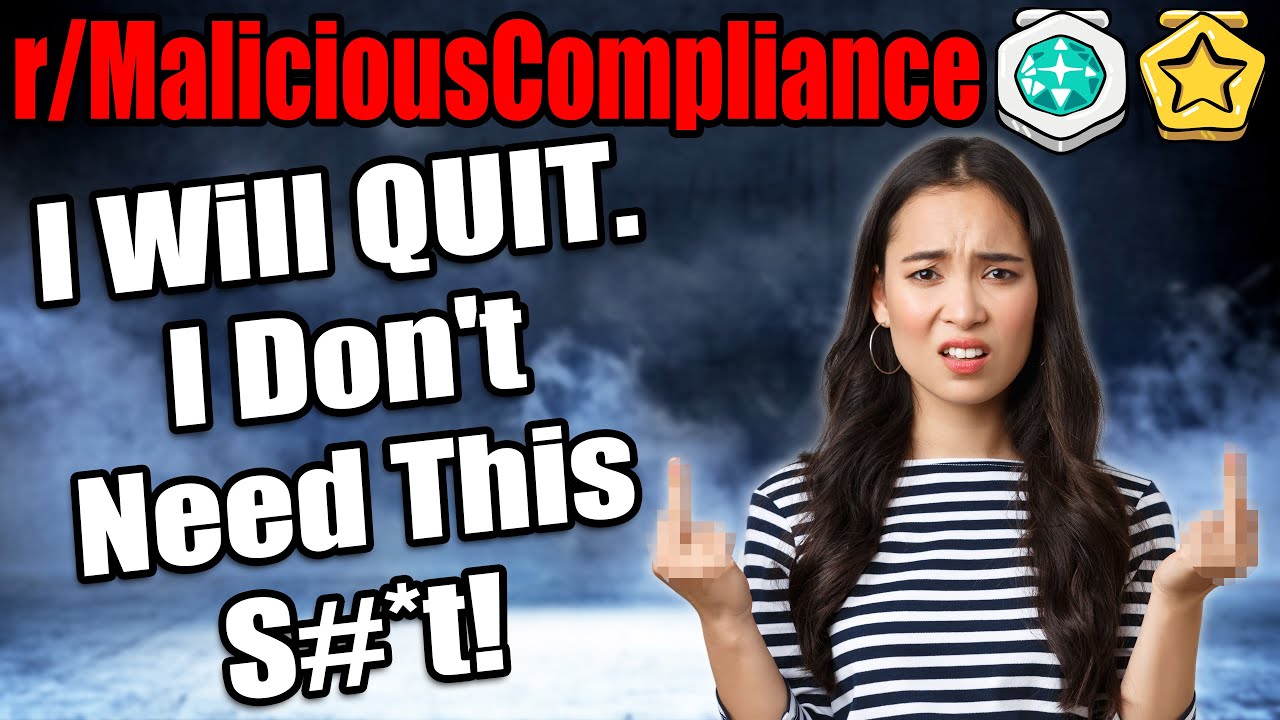r/MaliciousCompliance — Я УЙДУ. Мне это дерьмо не нужно! — Истории Reddit №713