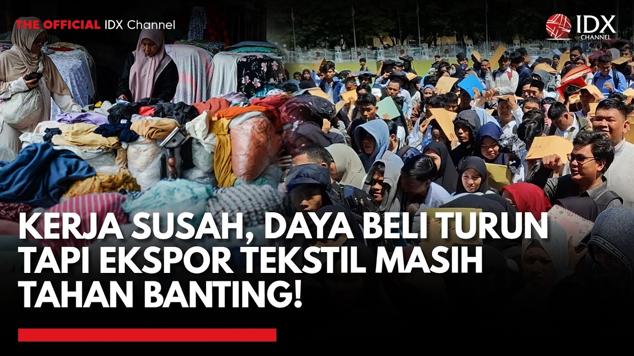 Lapangan Kerja Lesu, Ekspor Tekstil Jadi Harapan Baru di Tengah Tekanan Ekonomi | MARKET REVIEW