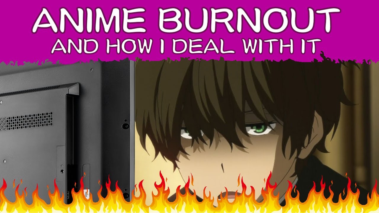 Discussion | Anime Burnout and How I Deal With It