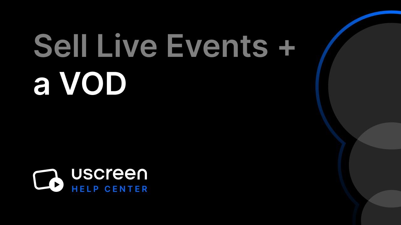 Sell Live Events + the VOD on your Uscreen Storefront