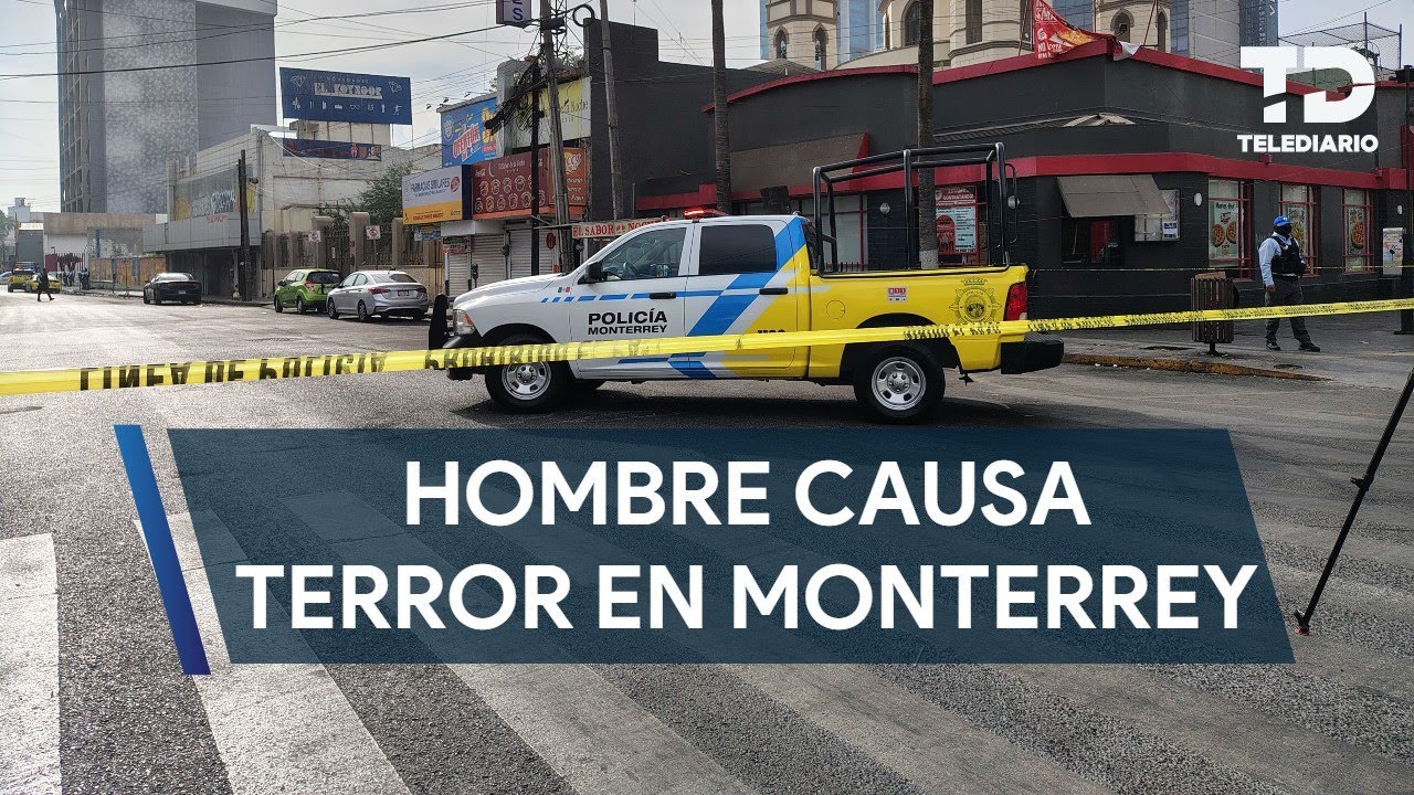 Asaltante asesina a dos personas, roba vehículo y hiere a policía en el centro de Monterrey