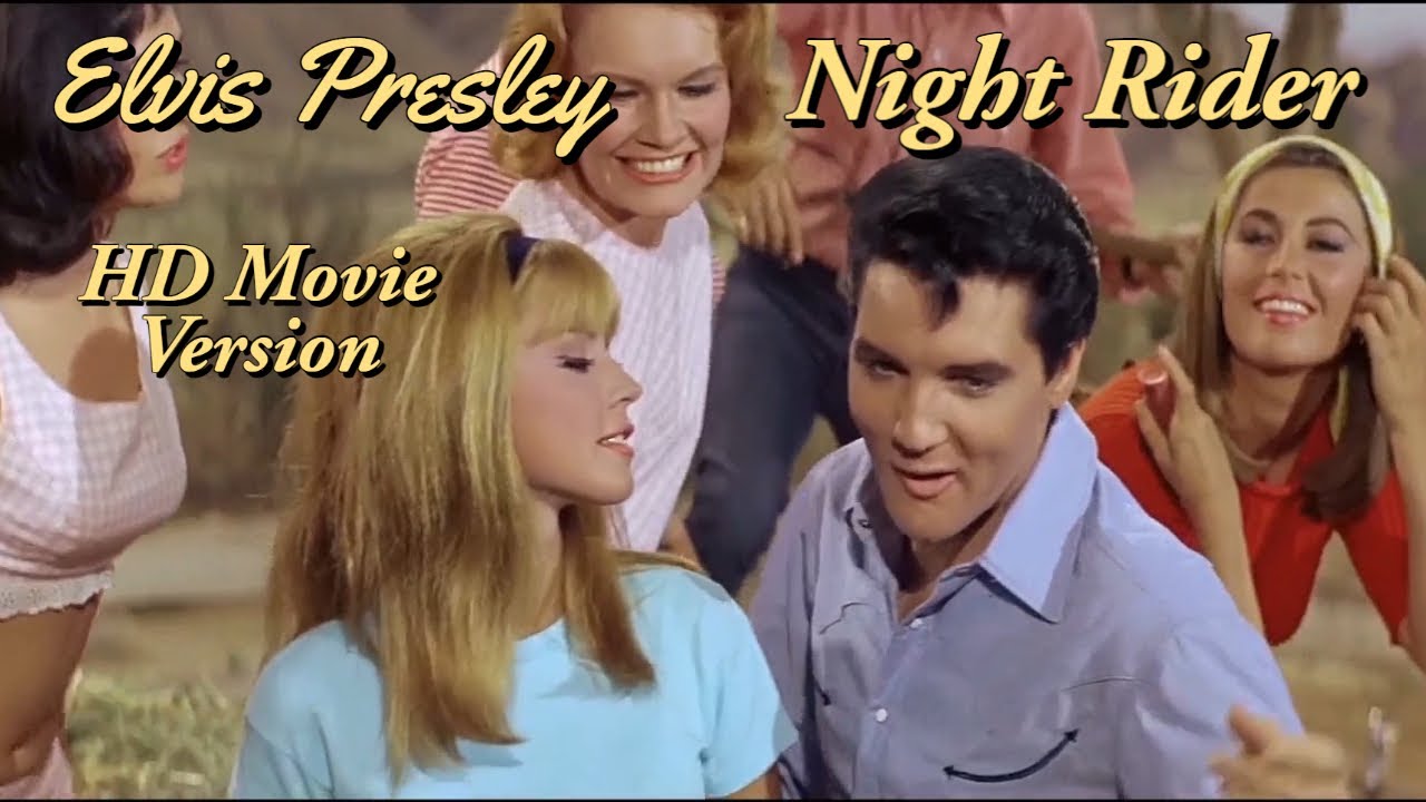 Elvis Presley - Night Rider - High Definition Movie Version - Re-edited with Stereo audio