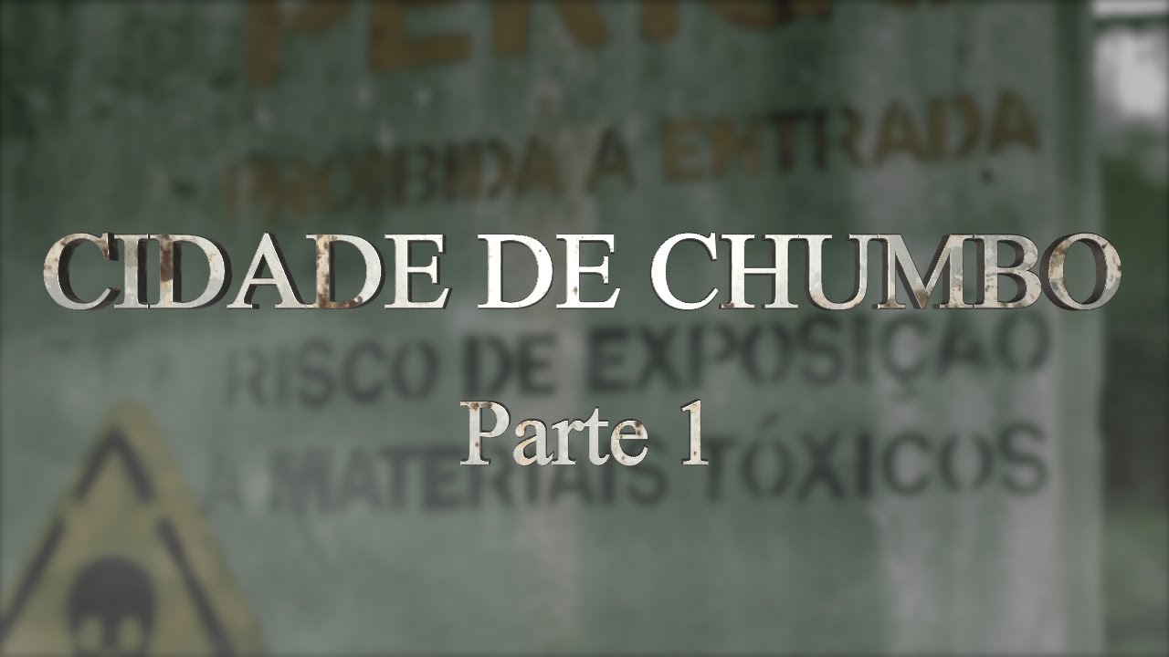 Cidade de Chumbo  - Parte 1