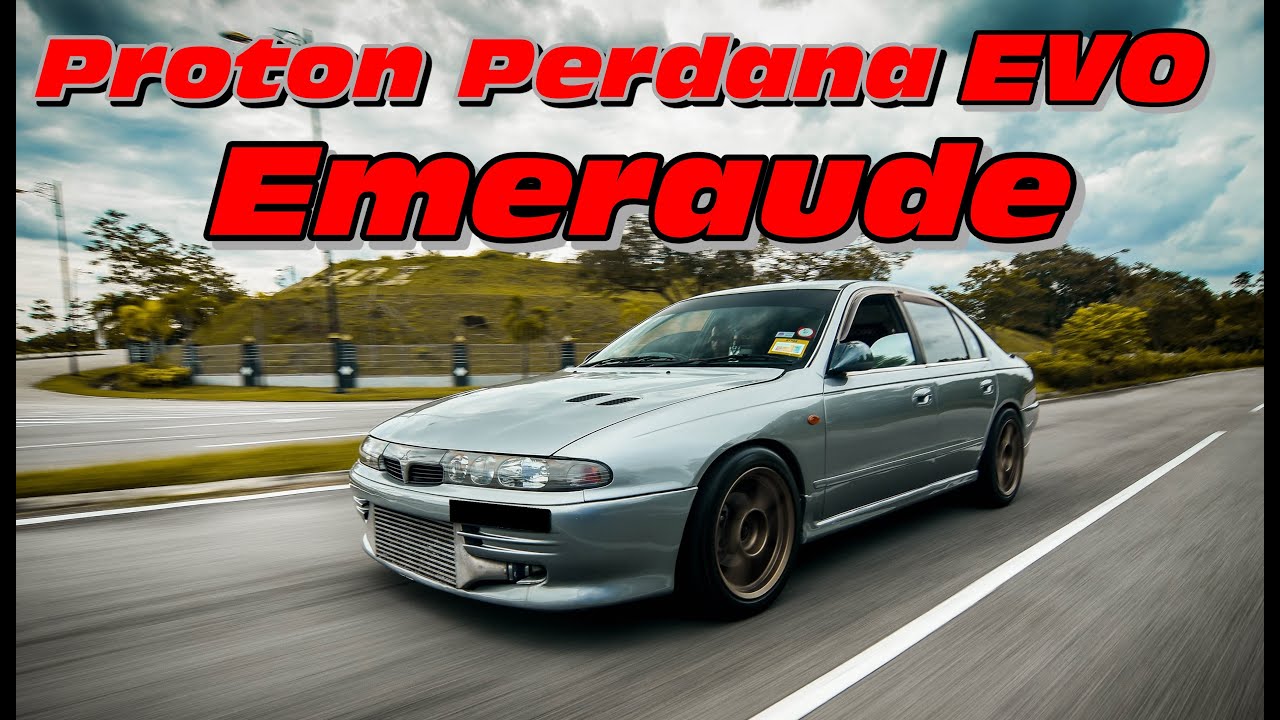 Proton Perdana Emeraude 400HP