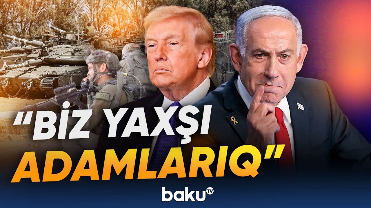 Biz pis adamlarla mübarizə aparırıq | Netanyahu son vəziyyətdən danışdı - Baku TV