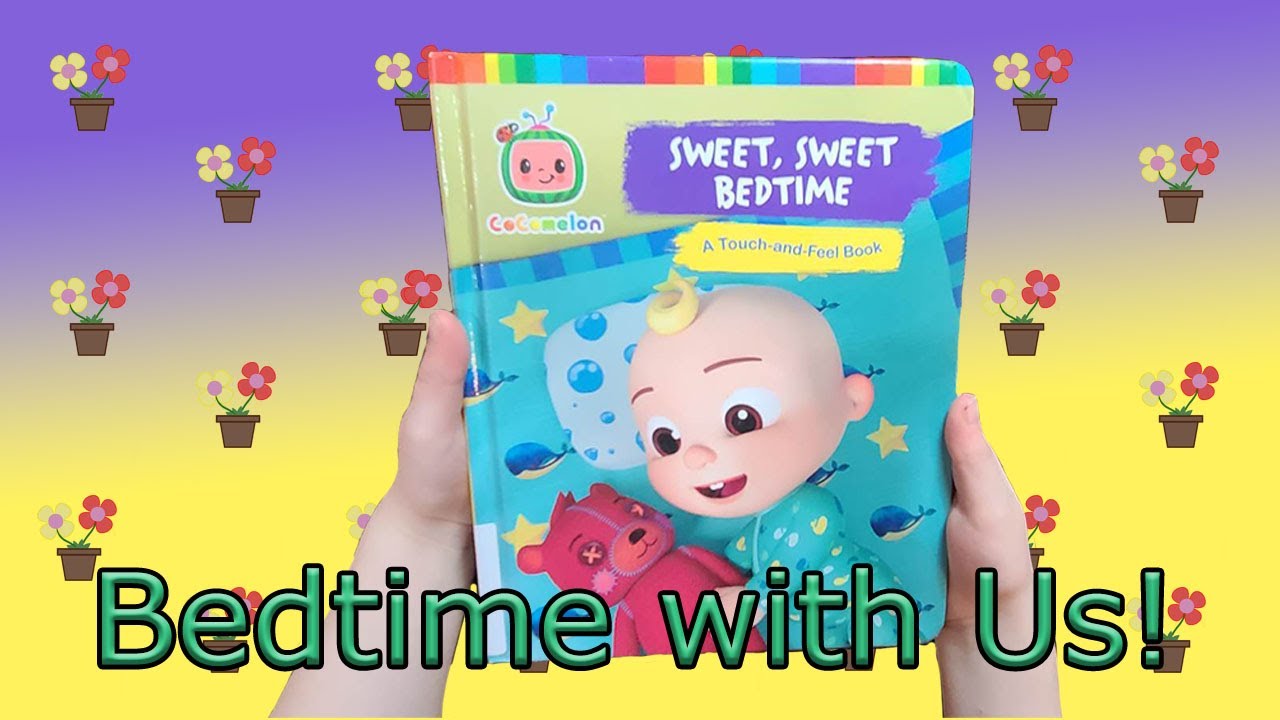 CoComelon: Sweet, Sweet Bedtime 🧸 (Book Read Aloud, Bedtime Story for Toddlers and Babies)