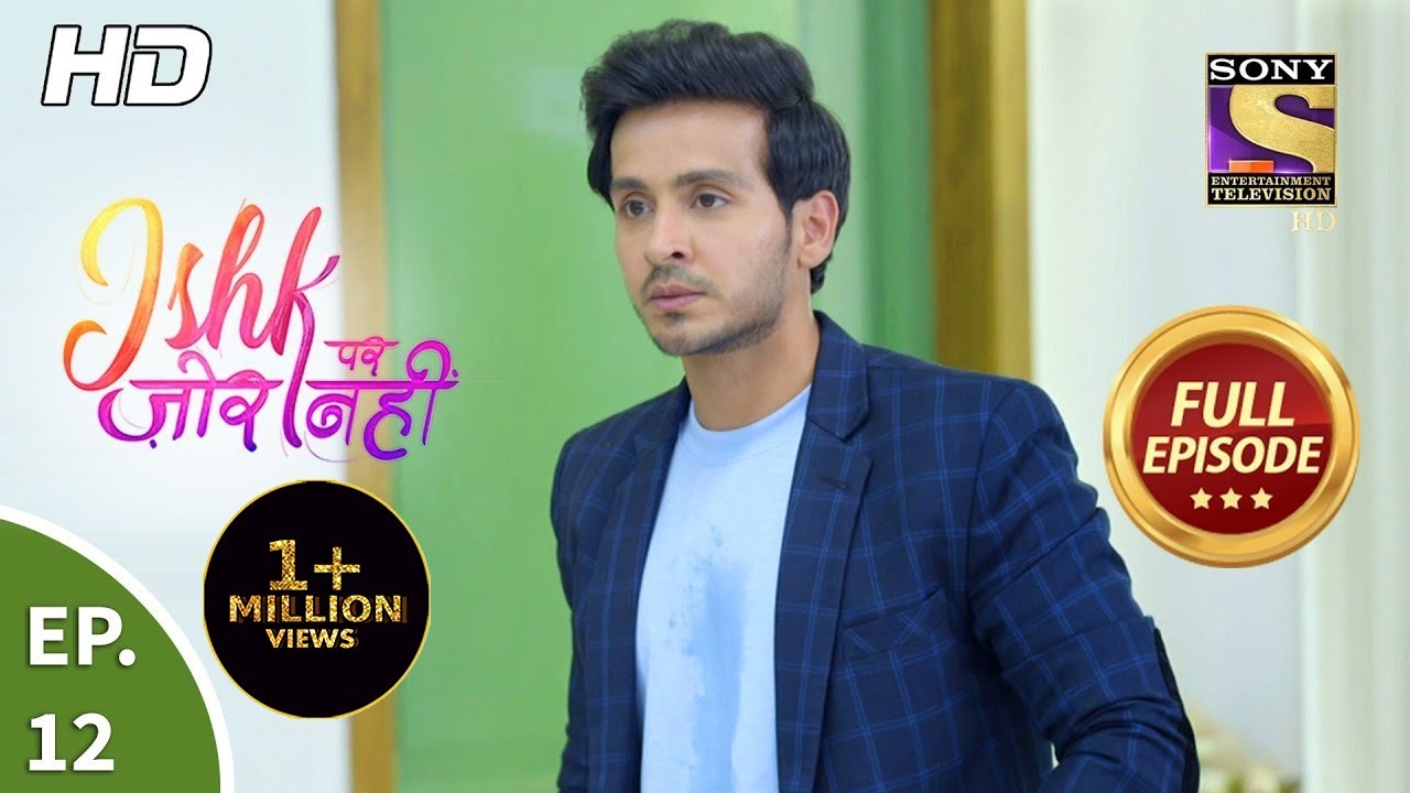 Ishk Par Zor Nahi - Ep 12 - Full Episode - 30th March, 2021