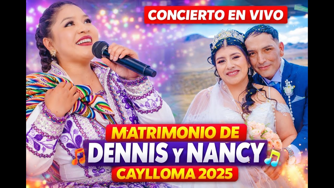 Wendy Bravo - CAYLLOMA EN EL MATRIMONIO DE DENNIS Y NANCY