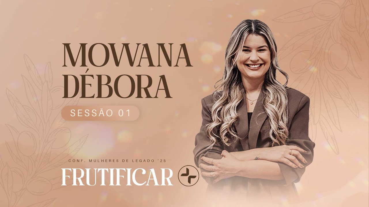 CONF. MULHERES DE LEGADO - FRUTIFICAR | SESSÃO 01 | #mulheresdelegado