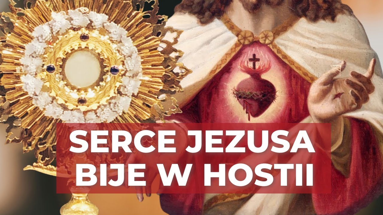 Dlaczego Serce Jezusa bije w Hostii? Poznaj głębię tej niezwykłej tajemnicy miłości | o. BALCERAK