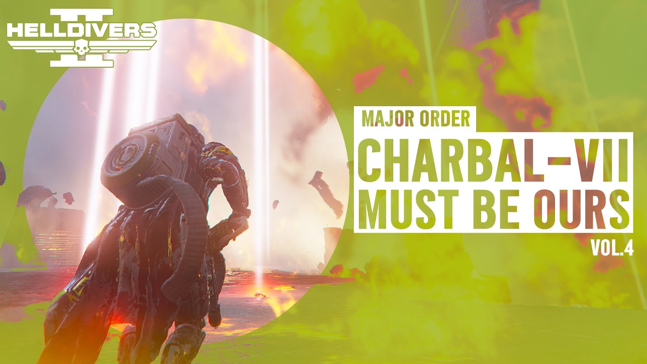 🔴 MAJOR ORDER: Charbal-VII MUST BE OURS Vol.4 #helldivers2