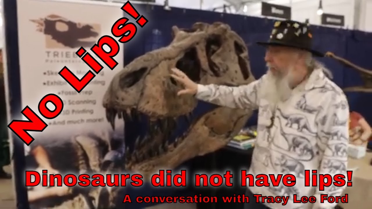 Tyrannosaurus Did Not Have Lips!!! Part 2 of our Tracy Lee Ford Conversation