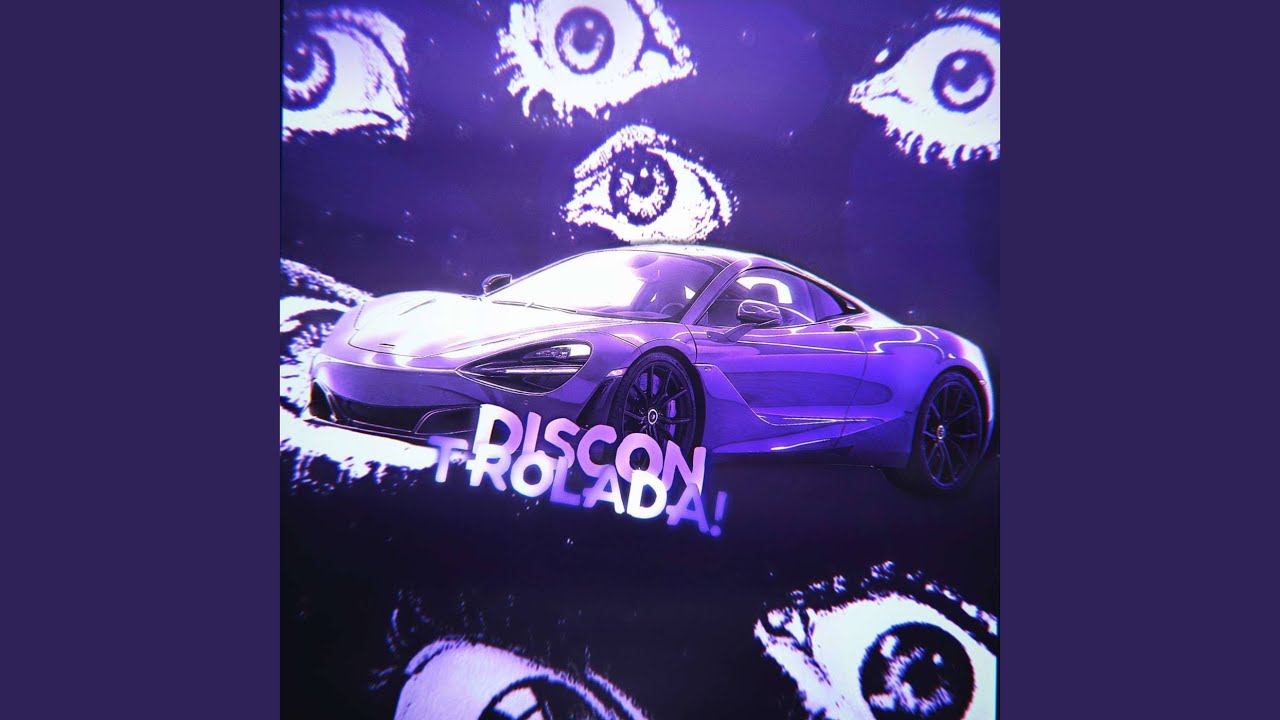 DISCON TROLADA! (SLOWED)