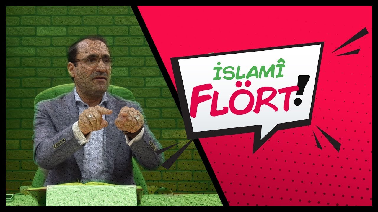 İSLAMÎ KOŞULLARDA FLÖRT! (HELAL SEVDA) - Ferhat Aslan