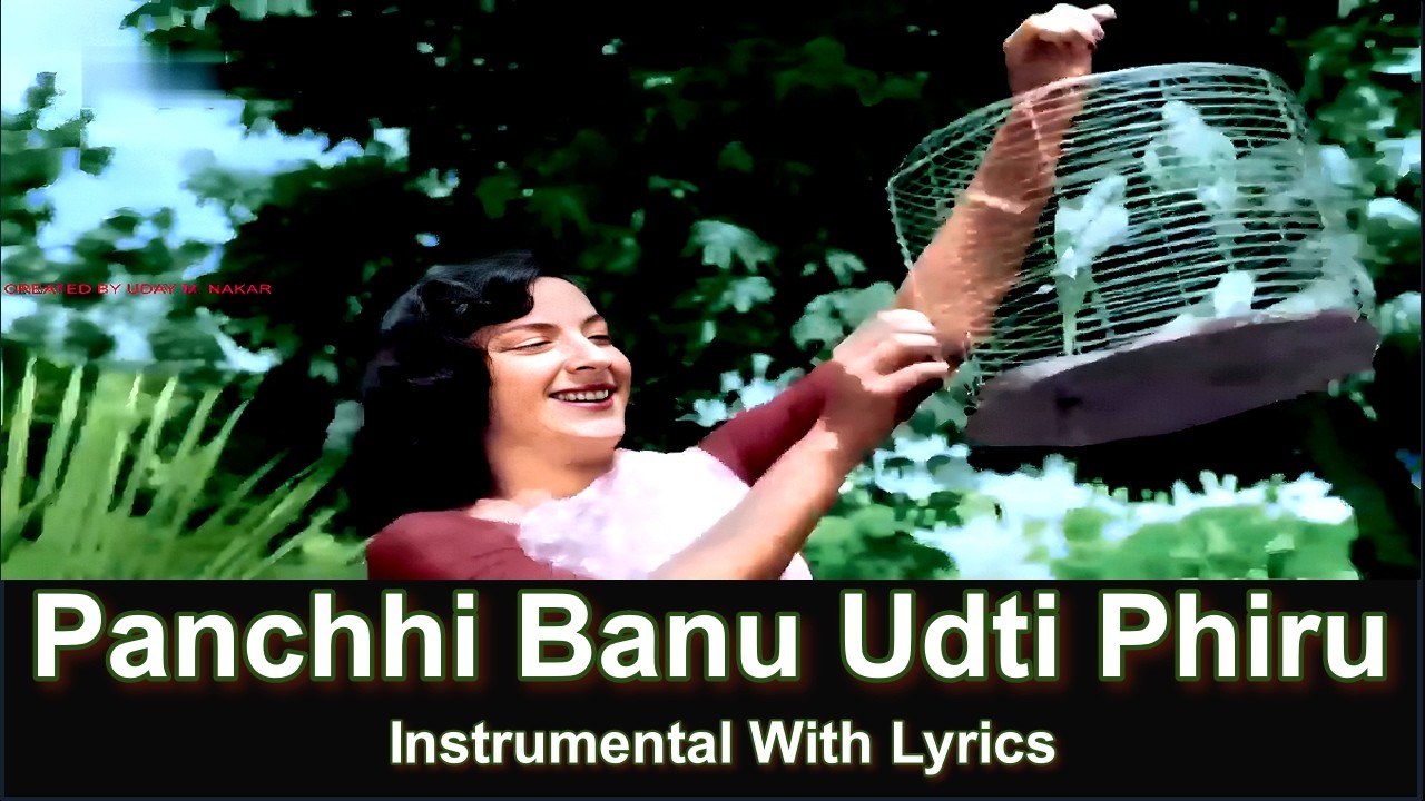 Panchhi Banu Udti Phiru | Instrumental With Lyrics | Chori Chori Lata M | S J | Uday M Nakar