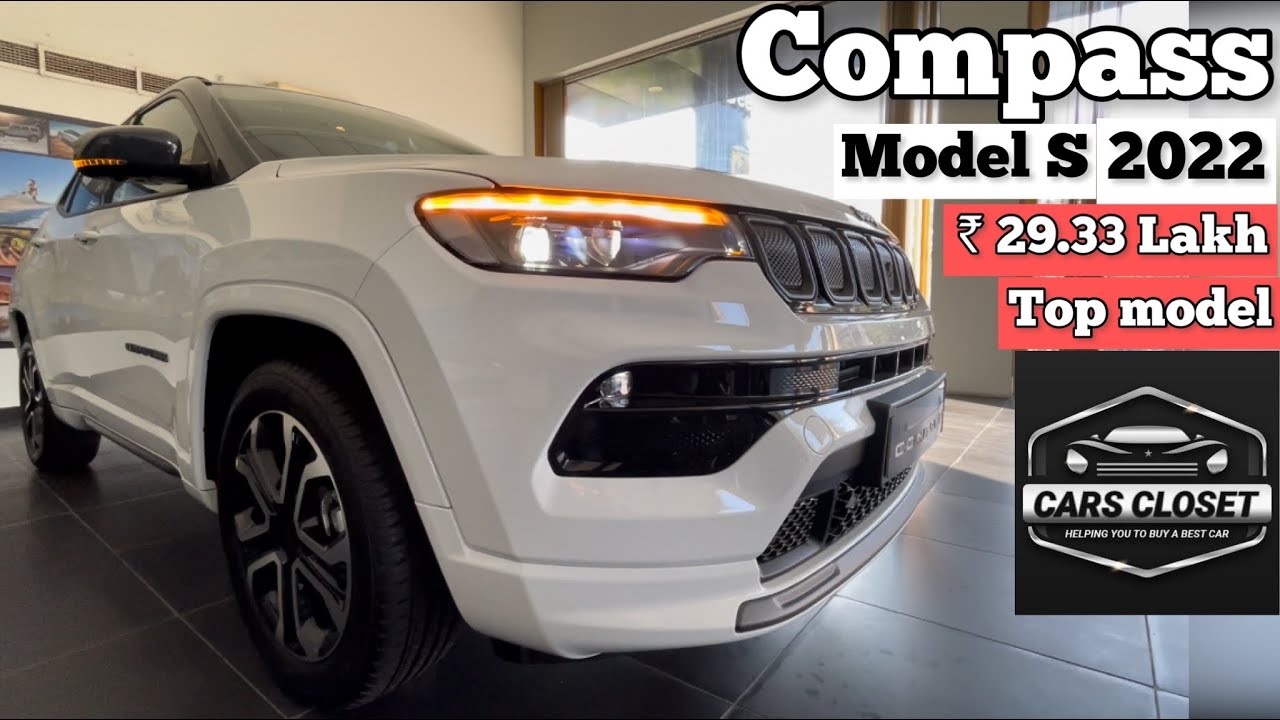 Jeep Compass Model S 4x4 2022| ₹ 29.33 Lakh | Interior, Exterior, Features | Cars Closet