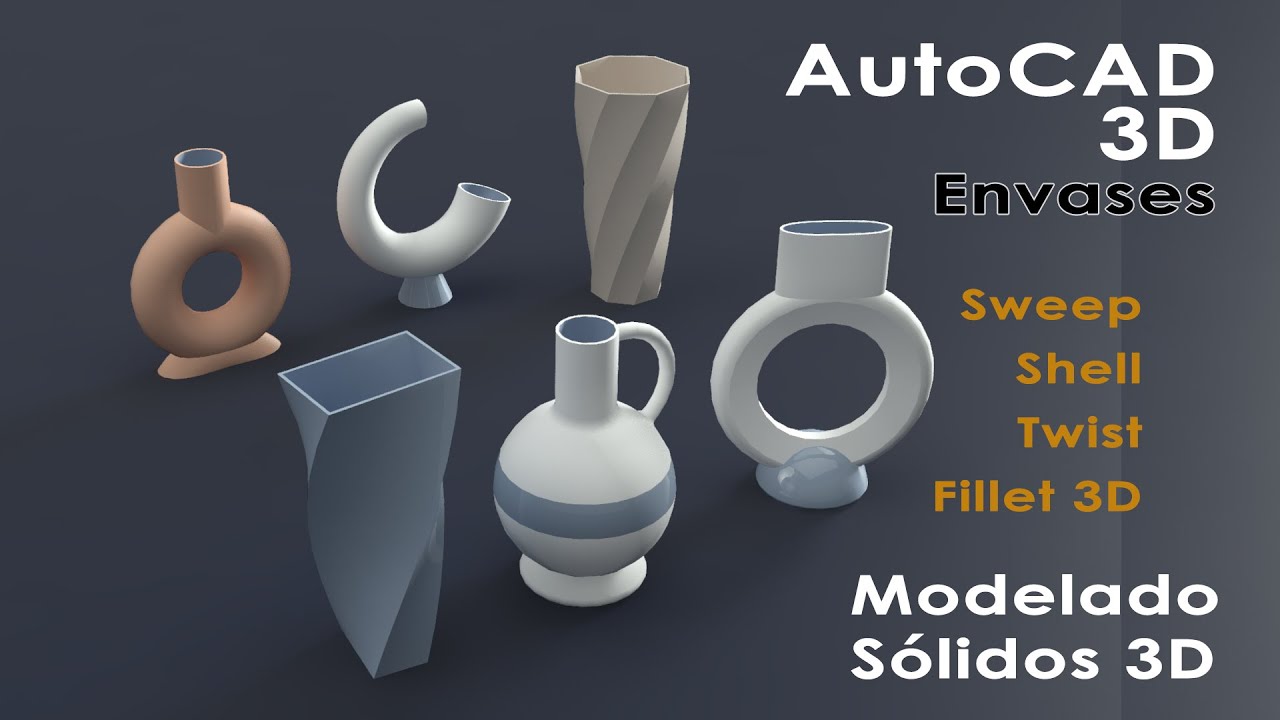 AutoCAD 3D Modelado Jarrones: Sweep, Twist, Shell y Slice y Fillet 3D.