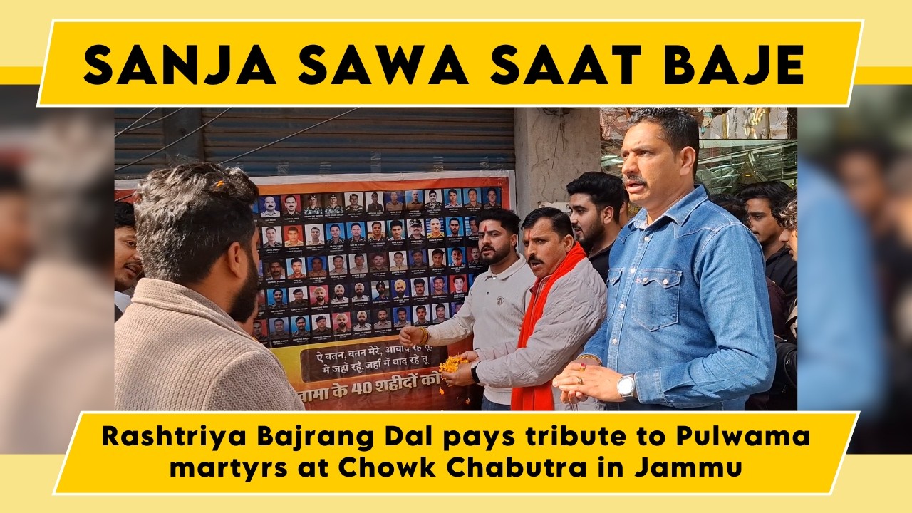 Watch: Rashtriya Bajrang Dal pays tribute to Pulwama martyrs at Chowk Chabutra in Jammu