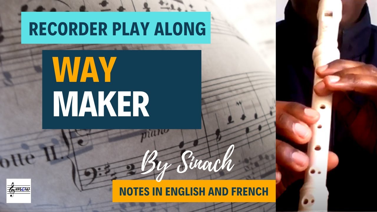 Way Maker by Sinach - Recorder Play Along 22