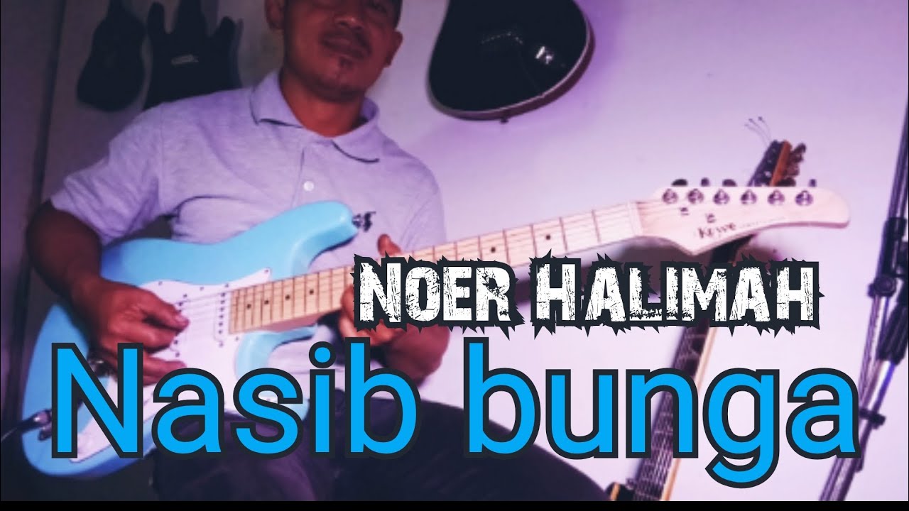 Nasib bunga Noerhalimah cover gitar by As'ari