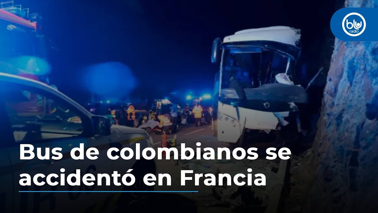 Bus de colombianos se accidentó en Francia: dos muertos y este es el listado de heridos
