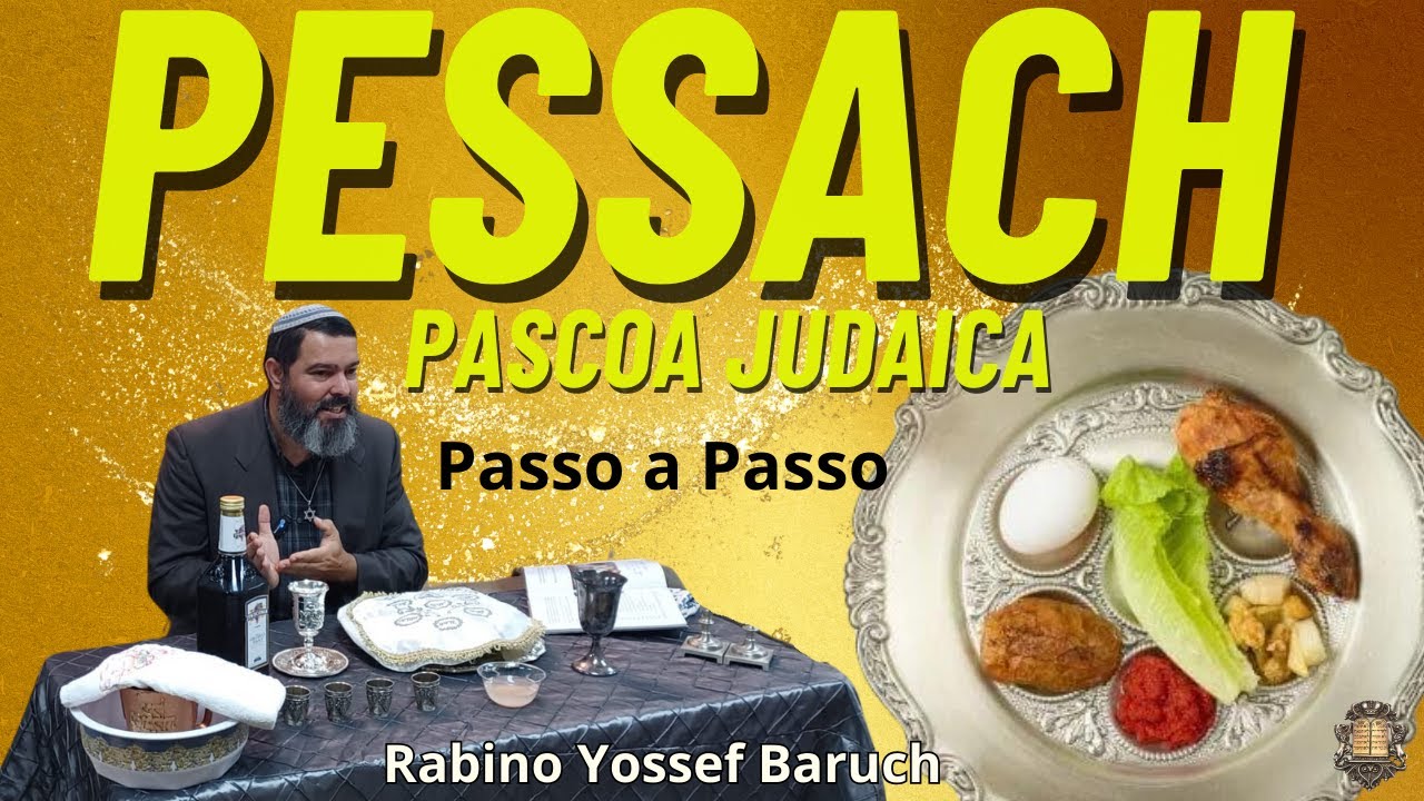 PESSACH -A pascoa judaica passo a passo.