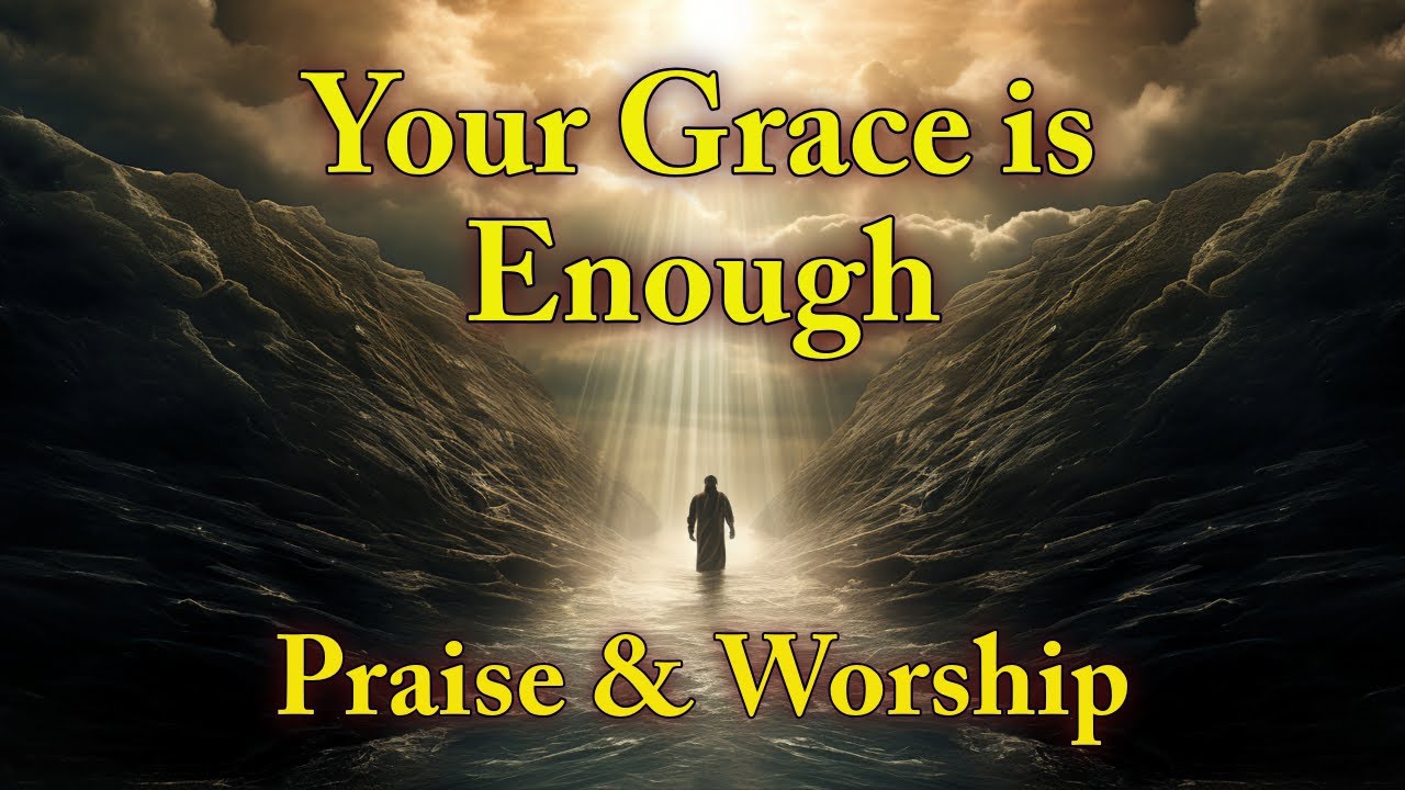 Your Grace Is Enough It's You by Mercy Street | Worship Song | Lyrics & Inspiring Pictures