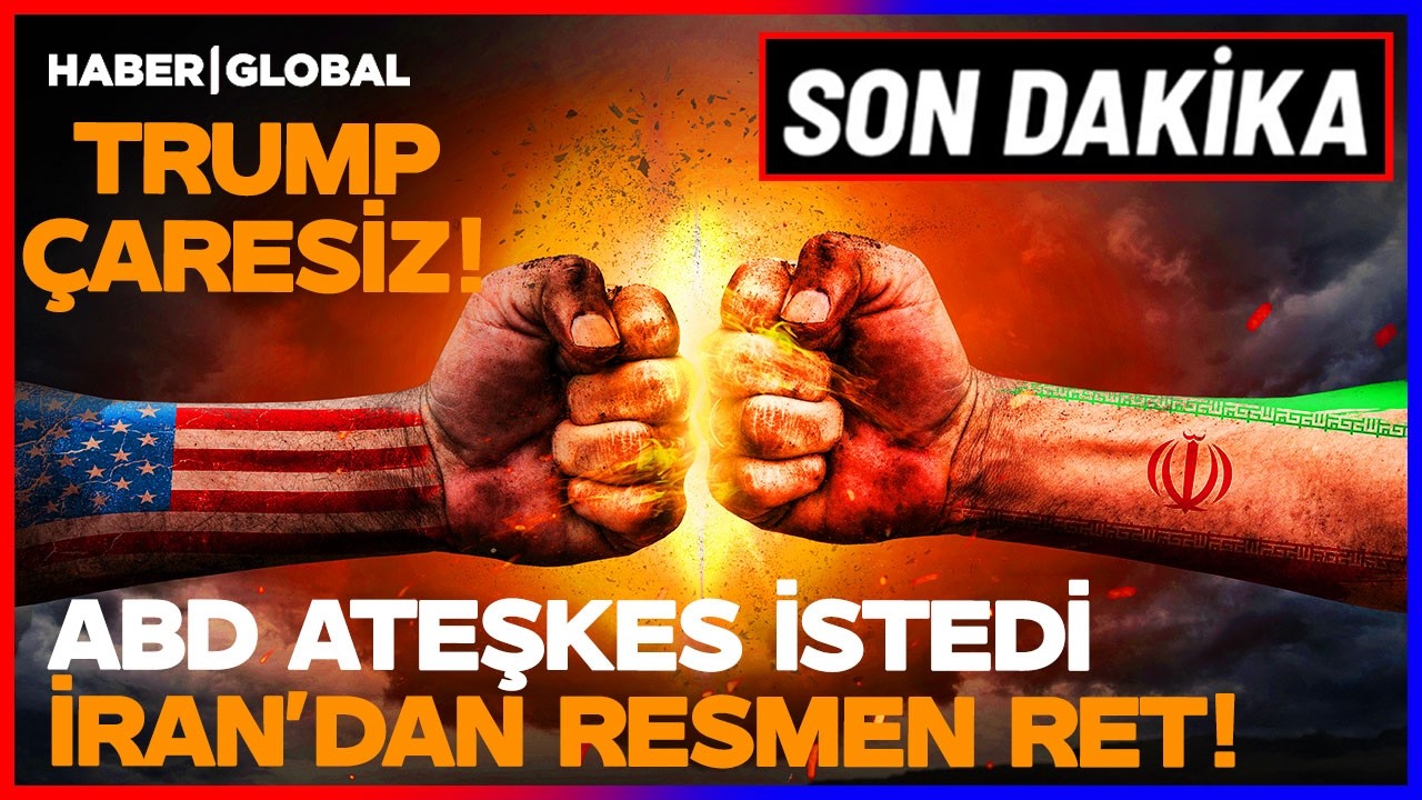 SON DAKİKA TRUMP ATEŞKES İ&Ccedil;İN YALVARIYOR! İran'dan Resmen Ret!