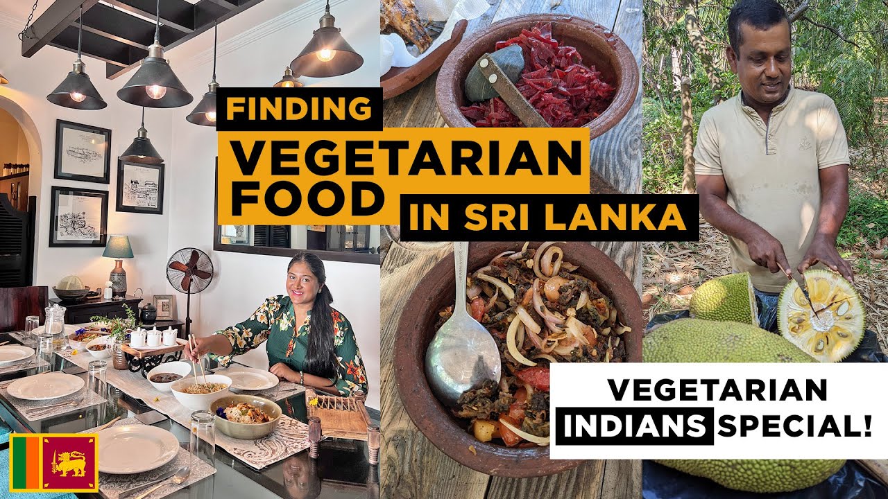 SRI LANKA  🇱🇰 | Best Vegetarian Food  | Mini Food Guide For Indian Vegetarians @Sri Lanka Tourism