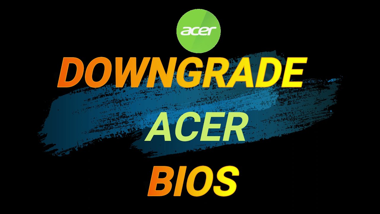 HOW TO DOWNGRADE BIOS? downgrade your acer #biosmalayalam
