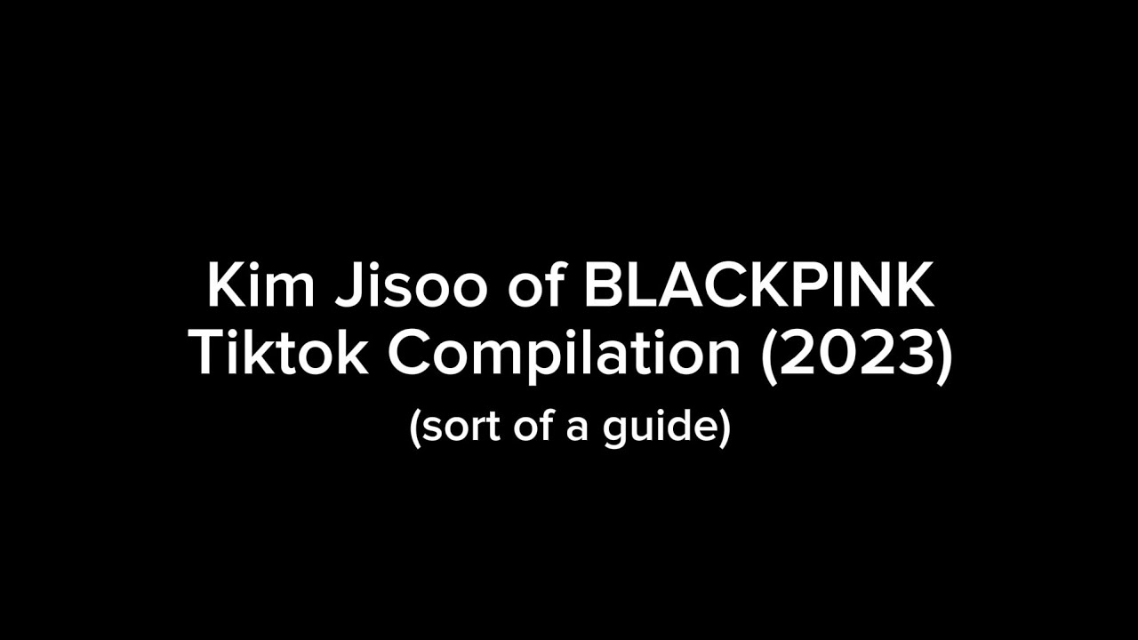 Jisoo of BLACKPINK Tiktok Compilation (2023)