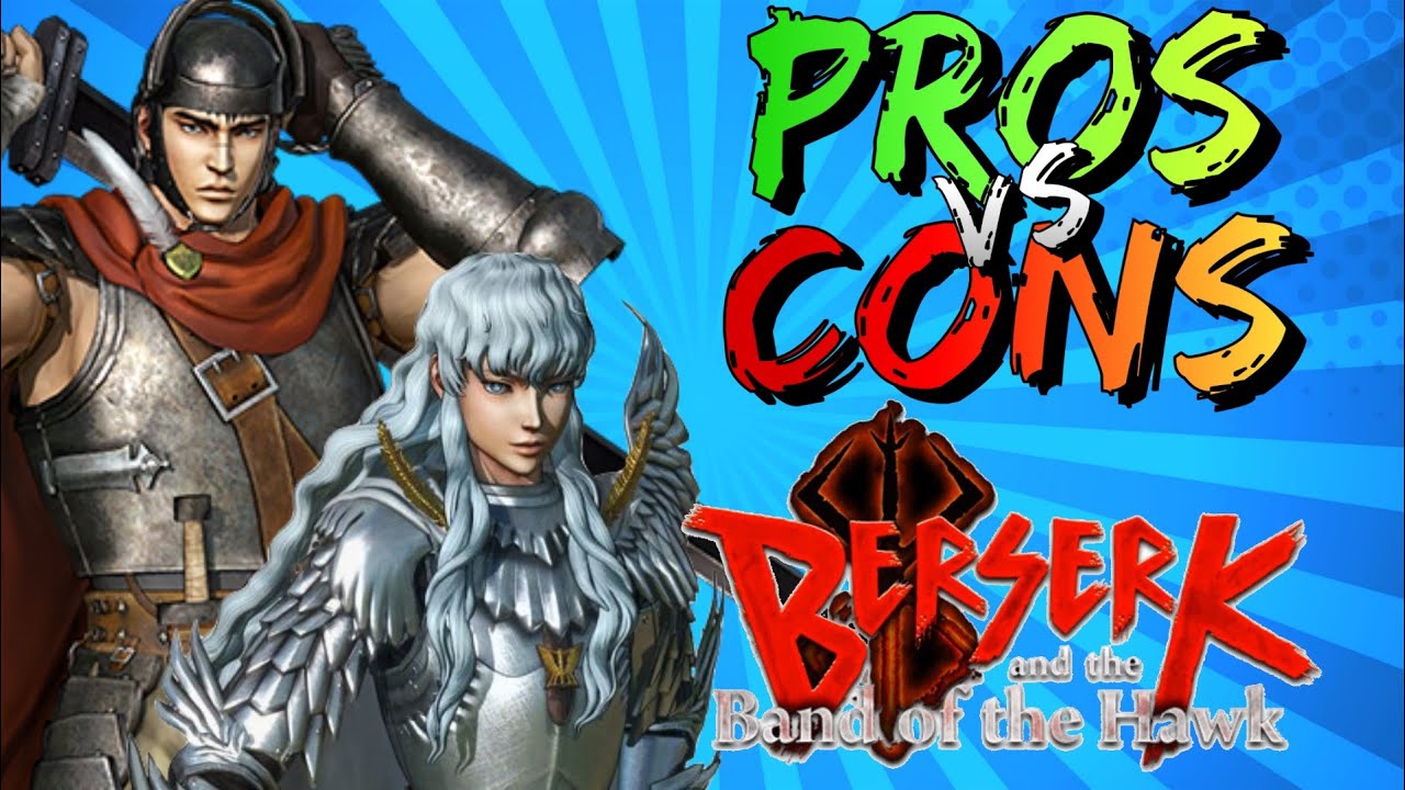 Pros vs.  Cons | Berserk and the Band of the Hawk | #MusouMay