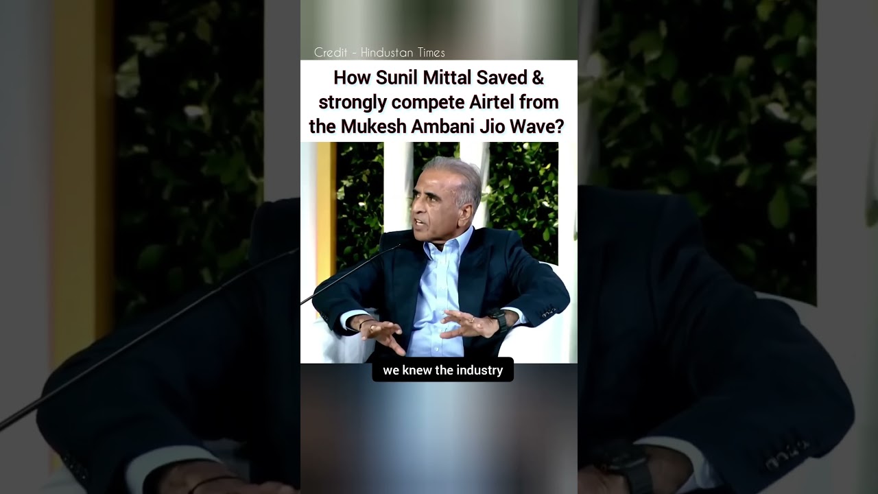 Billionaire Sunil Mittal on Surviving the Jio Wave and Standing Strong #shorts  #Airtel