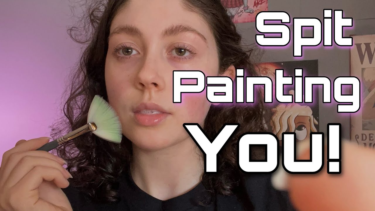 ASMR | SPIT PAINTING YOU! с кистями | Звуки рта | Триггерные слова, повторение, и визуальный ряд