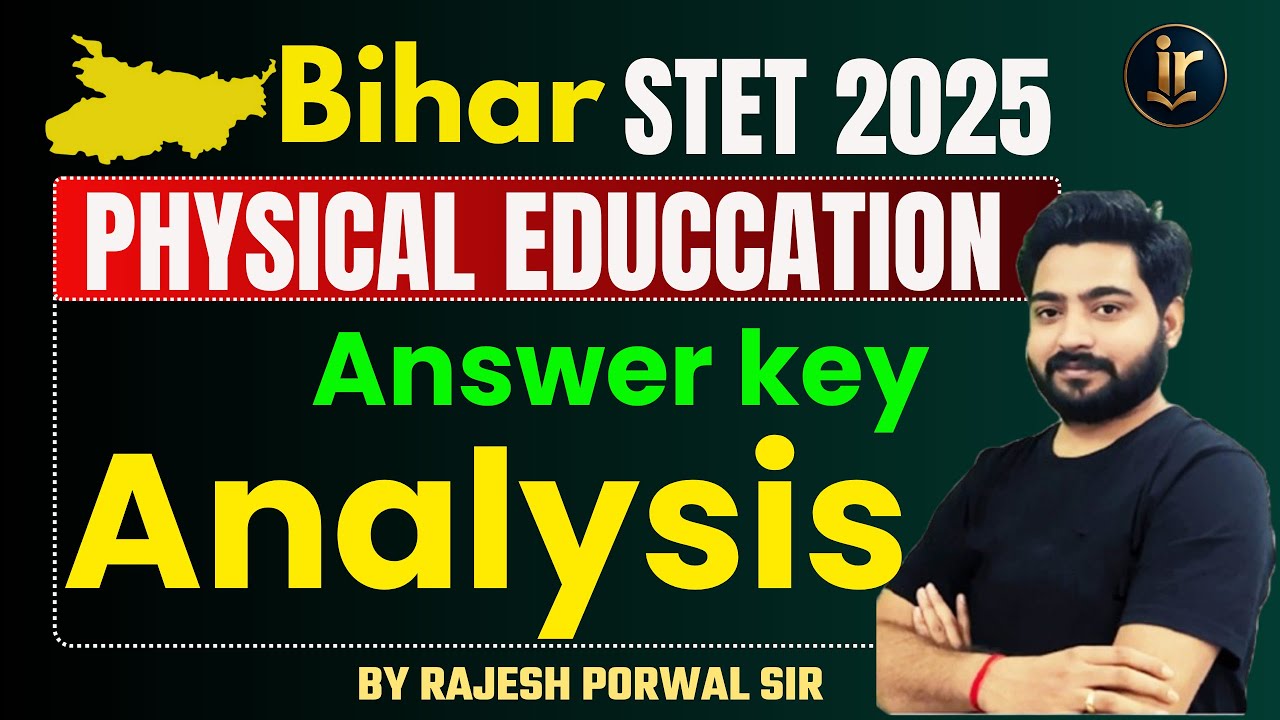 Bihar STET 2025 Answer Key Out ! | Bihar STET Physical Education Answer Key 2025 By Rajesh Sir
